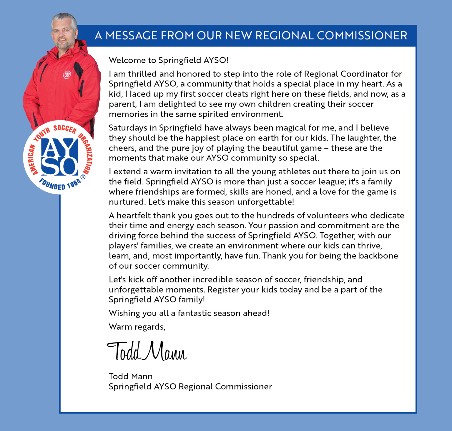 Springfield AYSO We strive to be the best youth sports program in