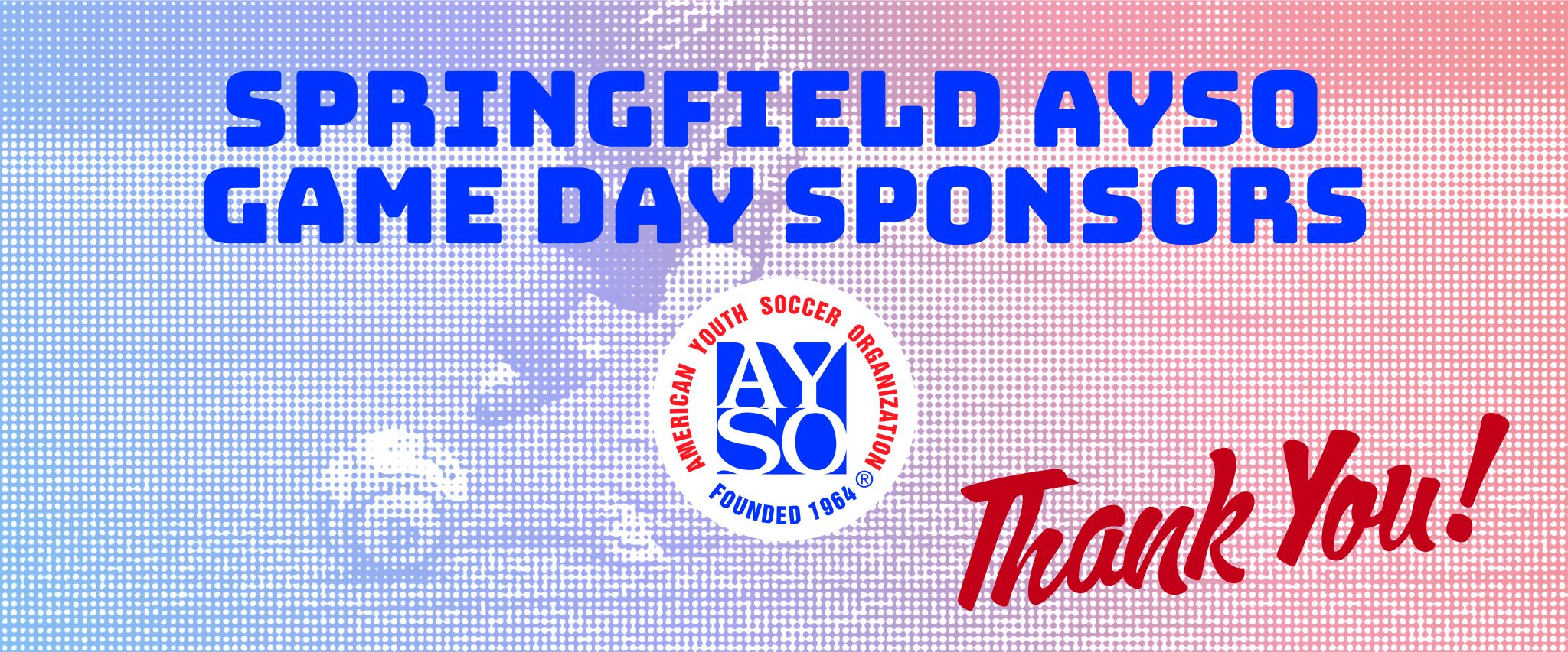 Springfield AYSO We strive to be the best youth sports program in